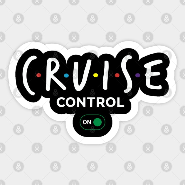 Cruise Control On - Funny Ship Vacation Retro Logo Sticker by UrbanLifeApparel